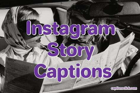 151+Best Instagram Story Captions-Selfie Photo Post & Quotes - Captions