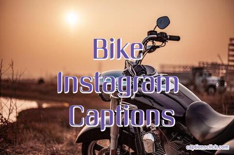 Bike Captions For Instagram