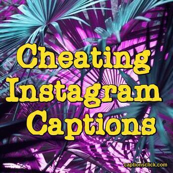 65 Best Cheating Captions For Instagram Quotes Captions Click