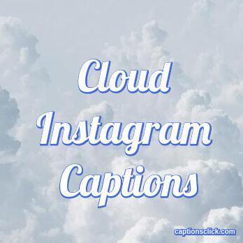 77+Cloud Captions And Quotes For Instagram