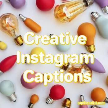 Creative Instagram Captions