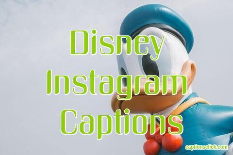 98+Best Disney Instagram Captions-Cute Funny Photo And Picture - Captions  Click