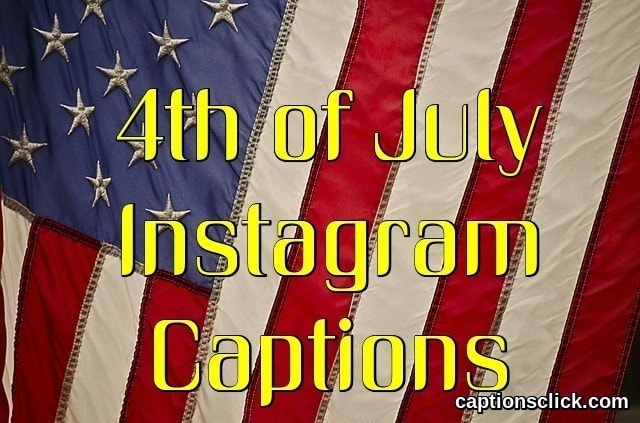 Fourth Of July Captions