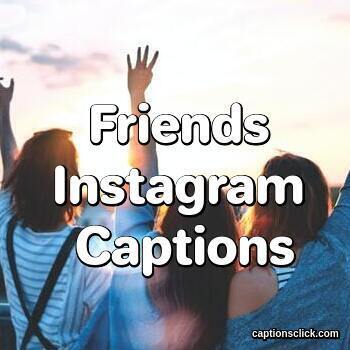 100+Best Captions For Friends-Trio Group - Captions Click