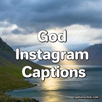 God Instagram Captions
