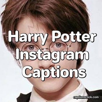 100+Best Harry Potter Quotes Captions-Funny World Bio Ideas - Captions Click