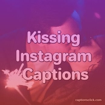 Kissing Captions