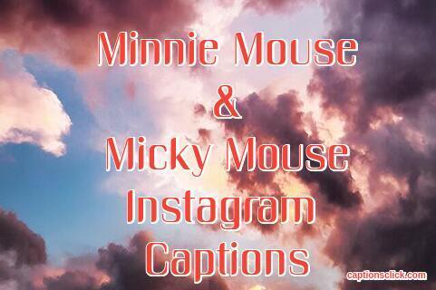 Minnie Mouse Captions For Instagram