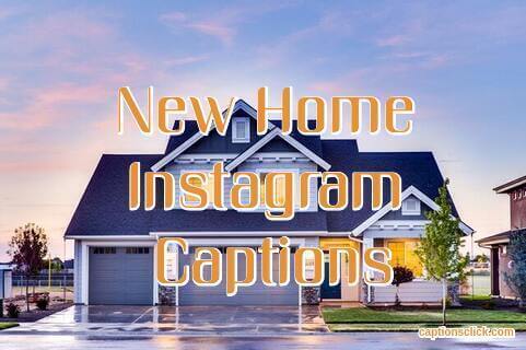 128+Best New Home Captions For Instagram Picture Selfie And Photos -  Captions Click