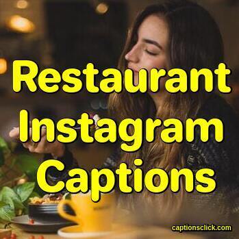 Restaurant Captions For Post