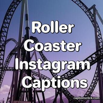 Roller Coaster Captions