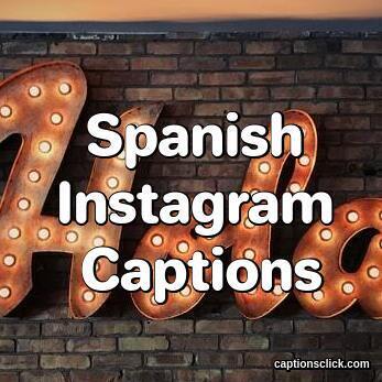 Spanish Instagram Captions