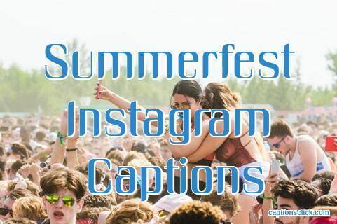 Summerfest Instagram Captions