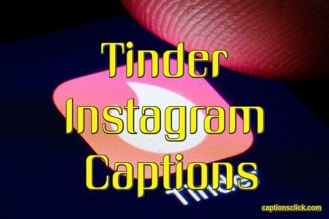 Tinder Instagram Captions