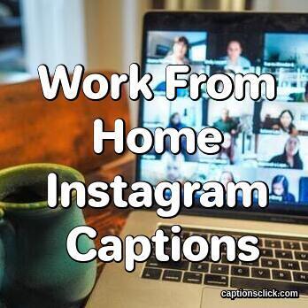 100+Best Work From Home Captions-Funny Jobs - Captions Click