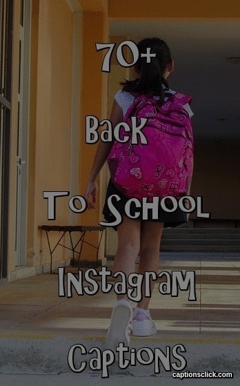 79+ Best Back To School Captions For Instagram| Funny | First Day - Captions  Click