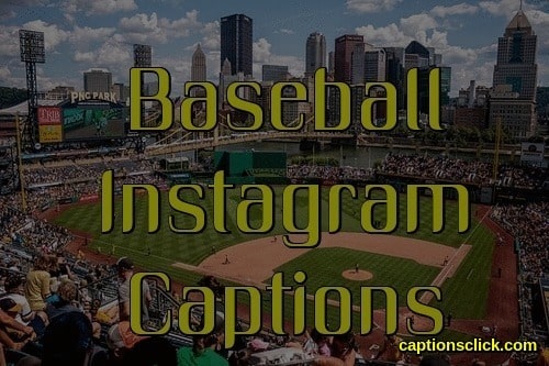 Baseball Captions For Instagram