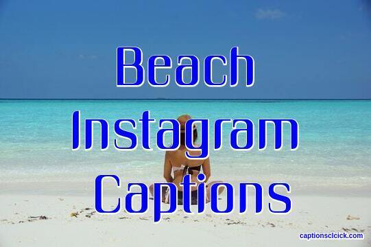 200+Best Beach Instagram Captions For Pictures, Photo, And Selfies ...