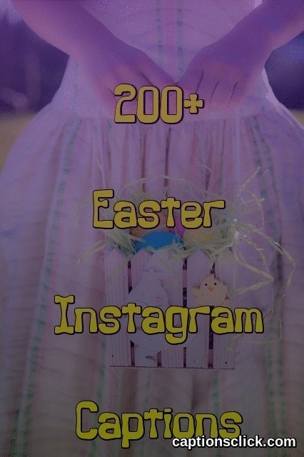 203+Best Easter Captions For Instagram-Short, Cute, Funny Easter Captions  2023 - Captions Click