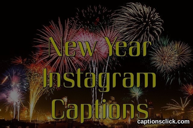 152+New Year Captions For Instagram-Funny, Eve, and Good Captions 2023 -  Captions Click