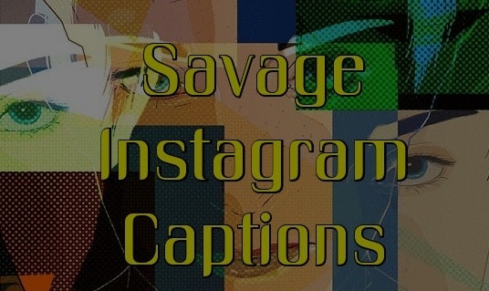 165+Best Savage Instagram Captions For Girls, Guys, Ex, and Haters -  Captions Click
