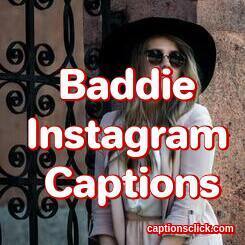 145+Best Baddie Instagram Captions-Short Bios Ideas 2022 - Captions ...