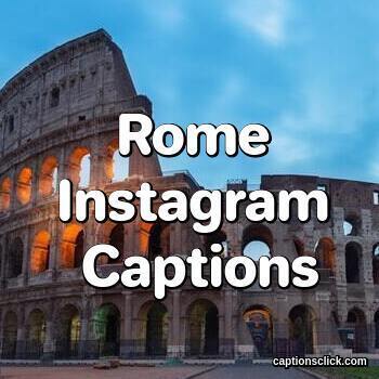Rome Captions