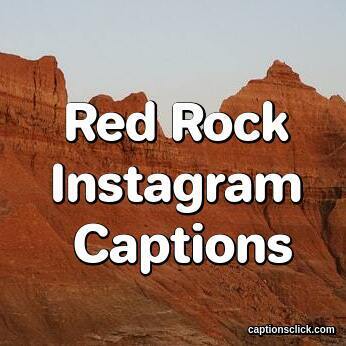 Red Rocks Captions