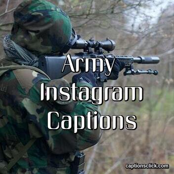 Army Captions For Instagram