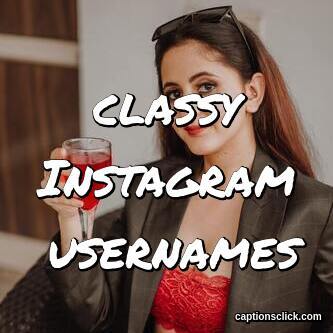 Classy Instagram Usernames