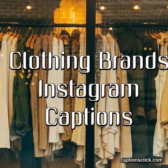 Captions For Clothing Brands