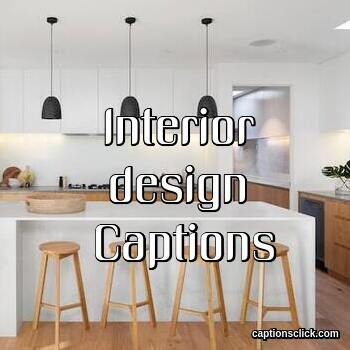 Interior Design Captions