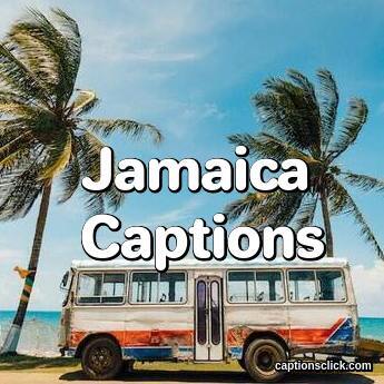 Jamaica Captions