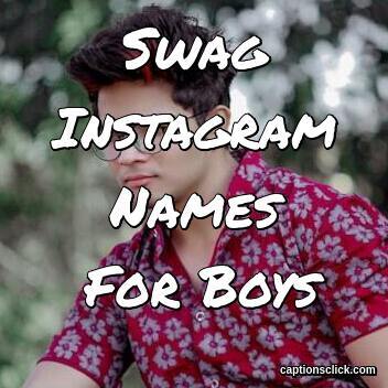 125+Swag Instagram Names For Boys-2023 - Captions Click