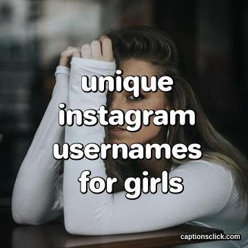 Unique Instagram Usernames For Girl In English