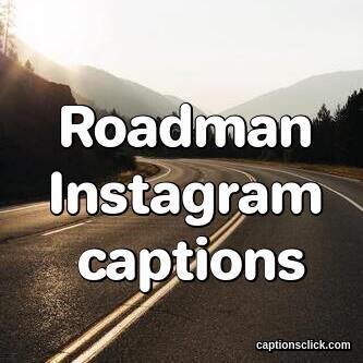 Roadman Captions