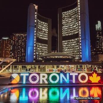 Toronto Instagram Captions